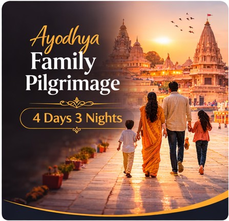 Ayodhya Family Pilgrimage - 4 Days 3 Nights